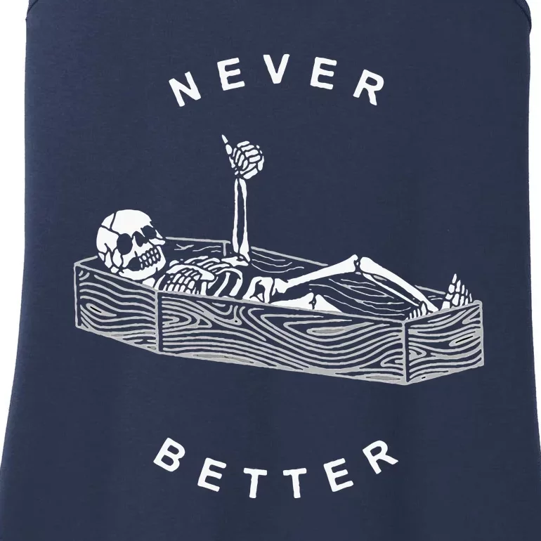 Never Better Skull Skeleton In The Coffin Halloween Ladies Essential Tank