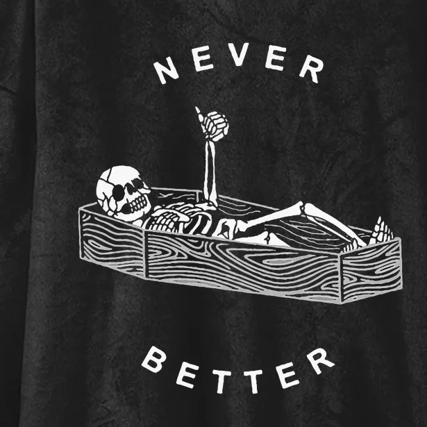 Never Better Skull Skeleton In The Coffin Halloween Hooded Wearable Blanket