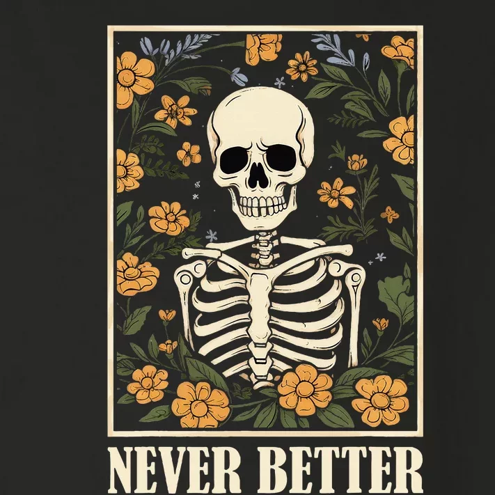 Never Better Skeleton Floral Funny Skull Halloween Toddler Long Sleeve Shirt