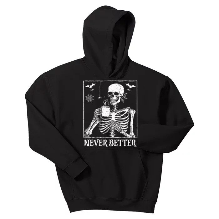 Never Better Skeleton Drinking Coffee Halloween Party Kids Hoodie