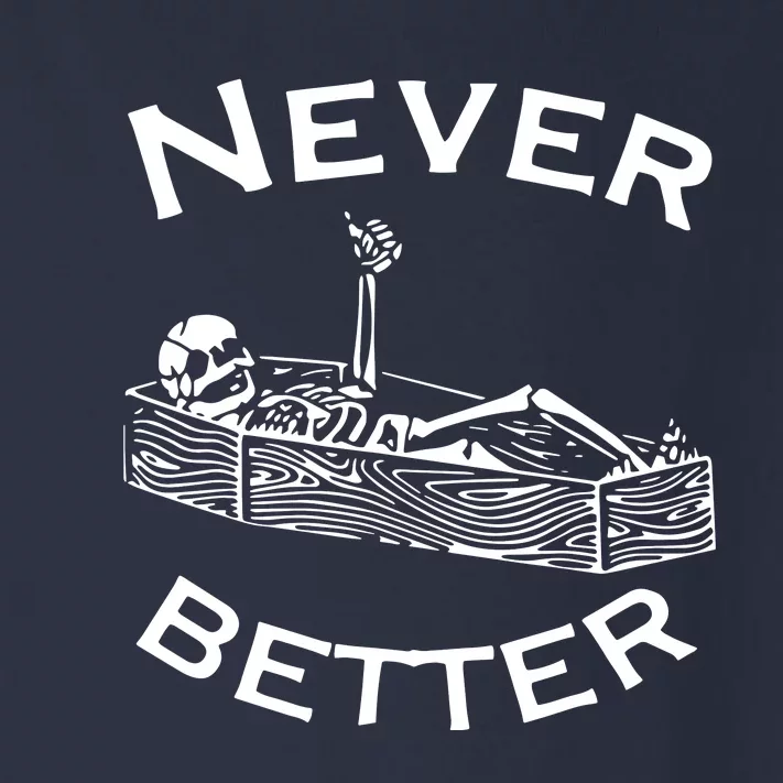 Never Better Skeleton Lazy Halloween Toddler Long Sleeve Shirt