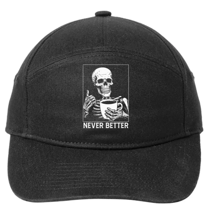 Never Better Skeleton Drinking Coffee Halloween 7-Panel Snapback Hat