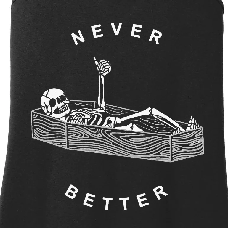 Never Better Skull Skeleton In The Coffin Halloween Ladies Essential Tank