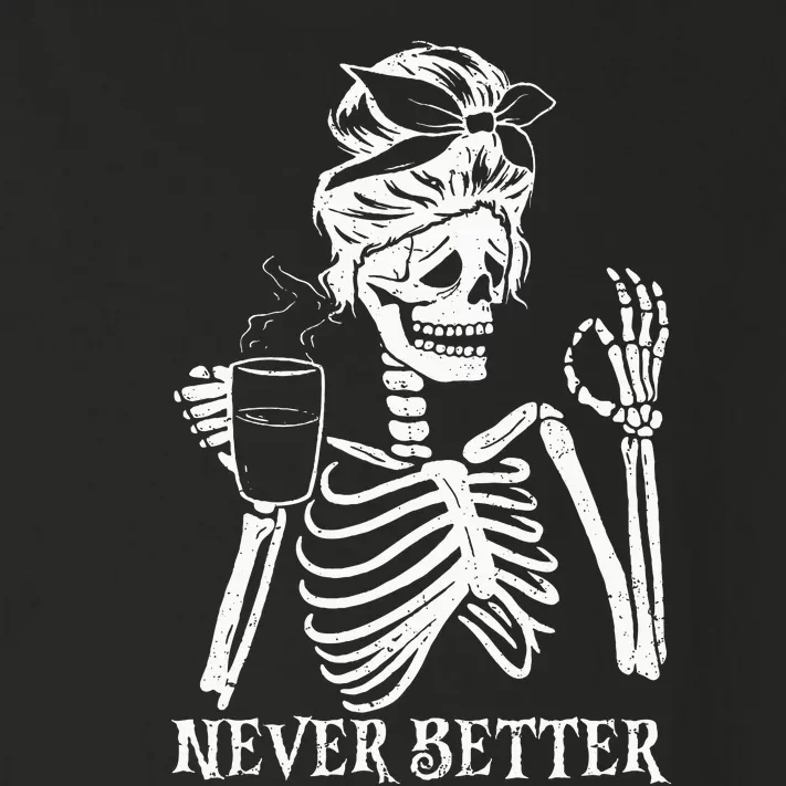 Never Better Skeleton Drinking Coffee Peace Halloween Toddler Long Sleeve Shirt