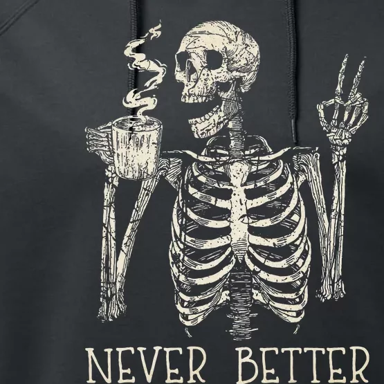 Never Better Skeleton Drinking Coffee Halloween Party Performance Fleece Hoodie