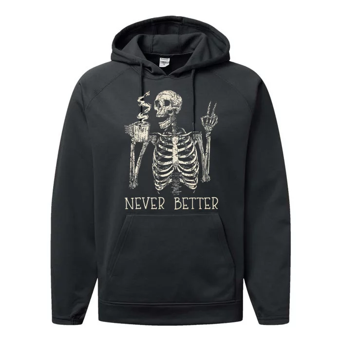 Never Better Skeleton Drinking Coffee Halloween Party Performance Fleece Hoodie