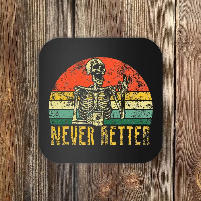 Never Better Skeleton Drinking Coffee Halloween Coaster