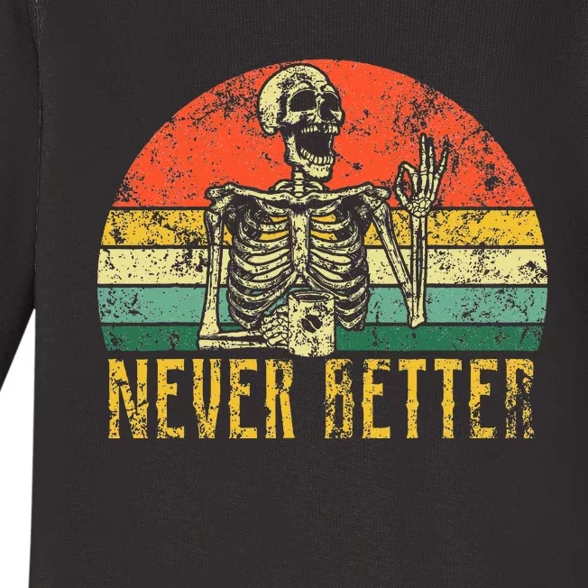 Never Better Skeleton Drinking Coffee Halloween Baby Long Sleeve Bodysuit