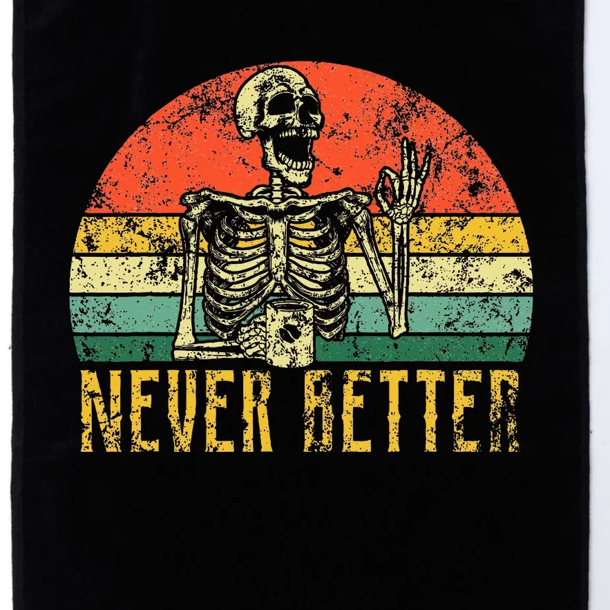 Never Better Skeleton Drinking Coffee Halloween Platinum Collection Golf Towel