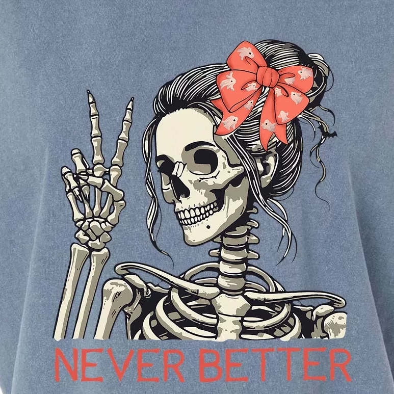 Never Better Skeleton Halloween Skull Mom Garment-Dyed Women's Muscle Tee