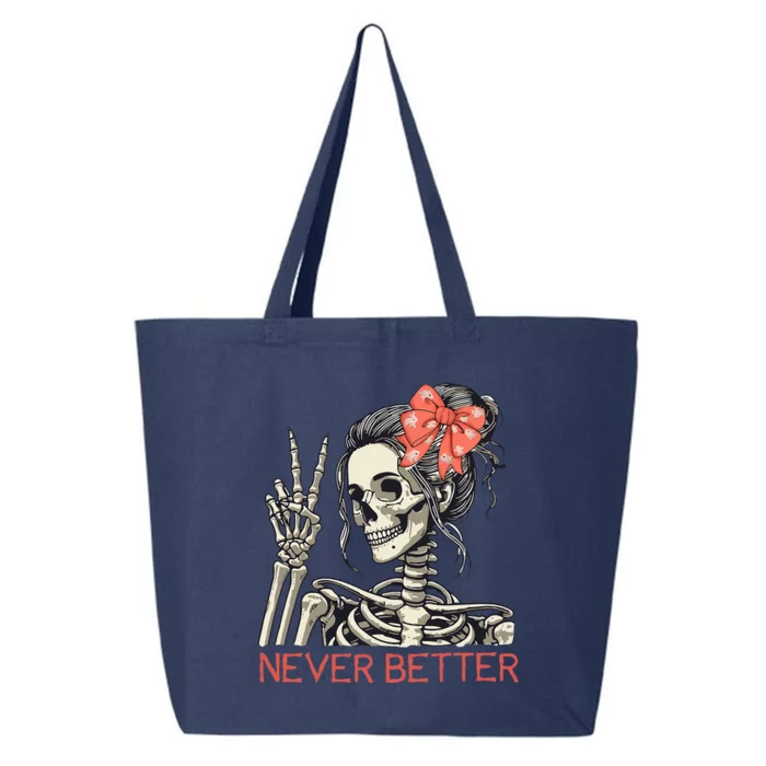 Never Better Skeleton Halloween Skull Mom 25L Jumbo Tote