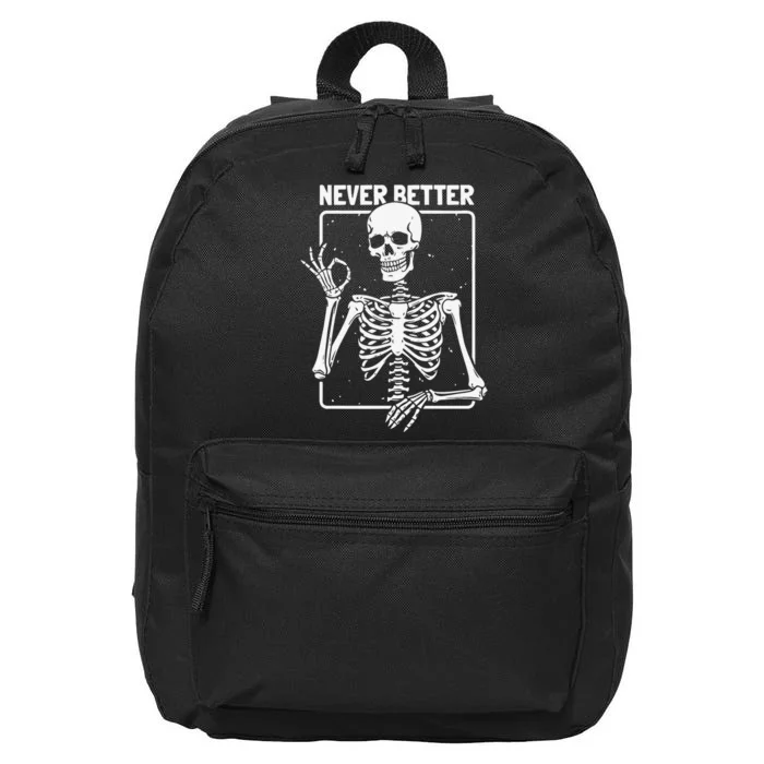 Never Better Skeleton Never Better Skeleton Halloween 16 in Basic Backpack