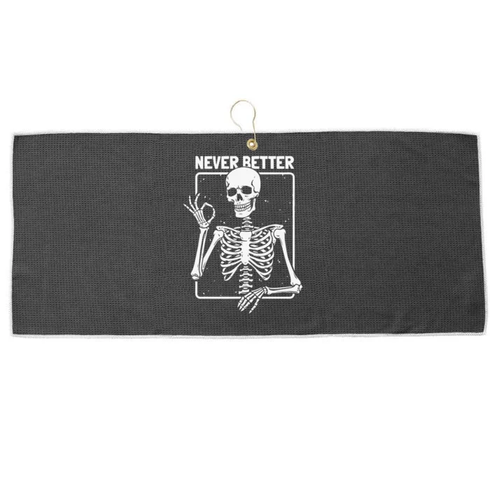 Never Better Skeleton Never Better Skeleton Halloween Large Microfiber Waffle Golf Towel