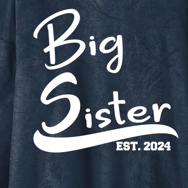 New Big Sister Est 2024 Family Gift Hooded Wearable Blanket