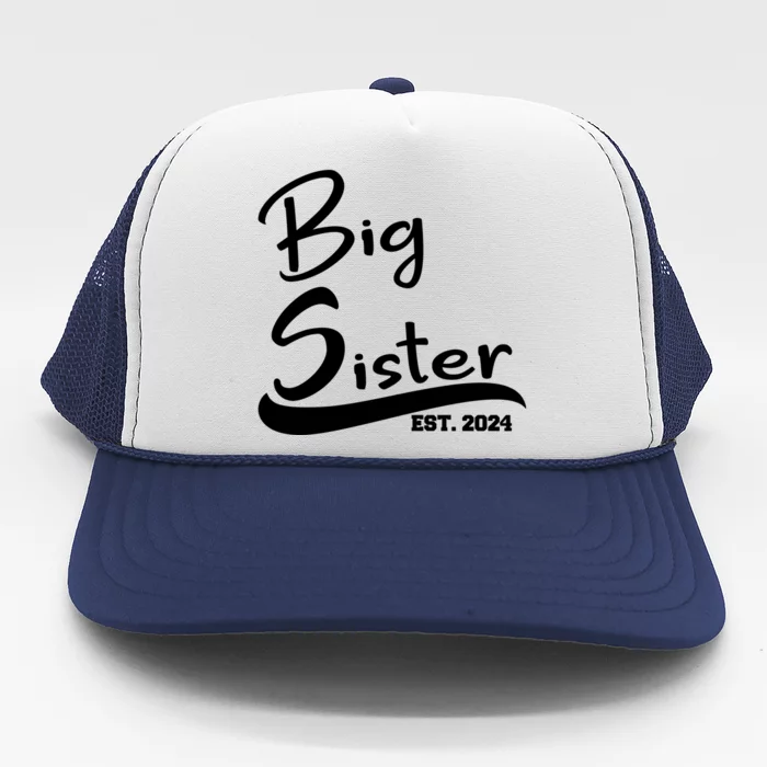 New Big Sister Est 2024 Family Gift Trucker Hat