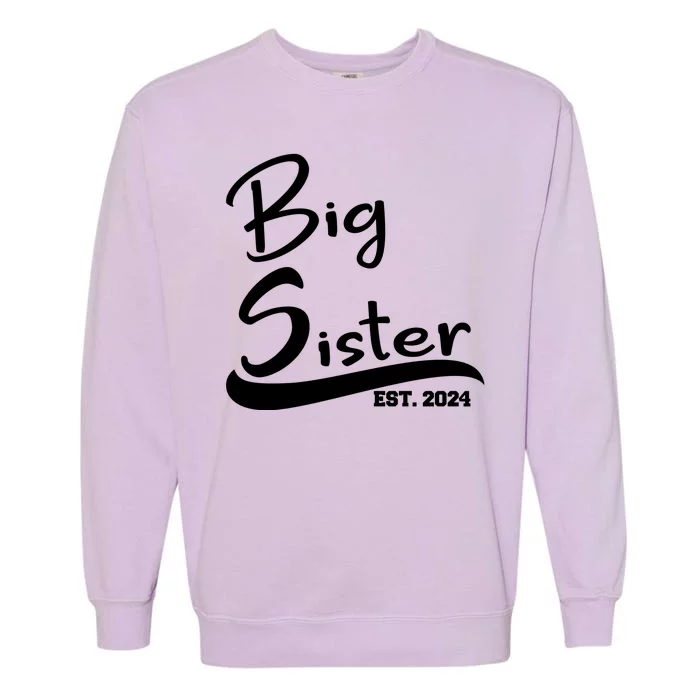 New Big Sister Est 2024 Family Gift Garment-Dyed Sweatshirt