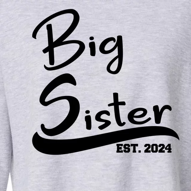 New Big Sister Est 2024 Family Gift Cropped Pullover Crew