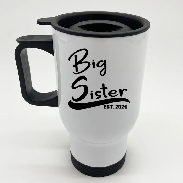 New Big Sister Est 2024 Family Gift Front & Back Stainless Steel Travel Mug