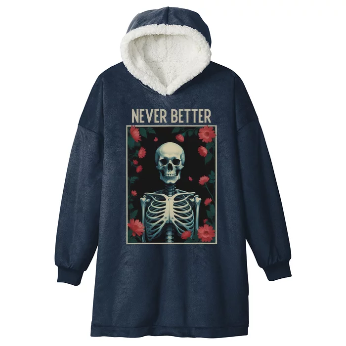 Never Better Skeleton Floral Funny Halloween Hooded Wearable Blanket