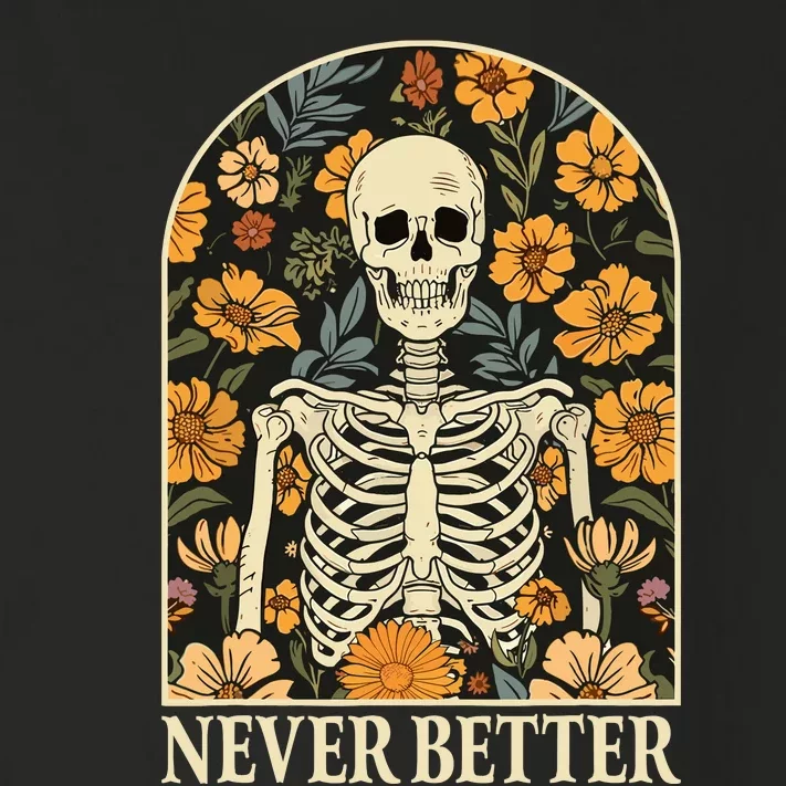 Never Better Skeleton Floral Funny Skull Halloween Toddler Long Sleeve Shirt