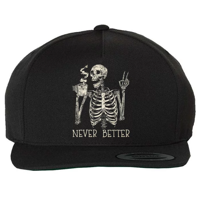 Never Better Skeleton Drinking Coffee Halloween Party Wool Snapback Cap