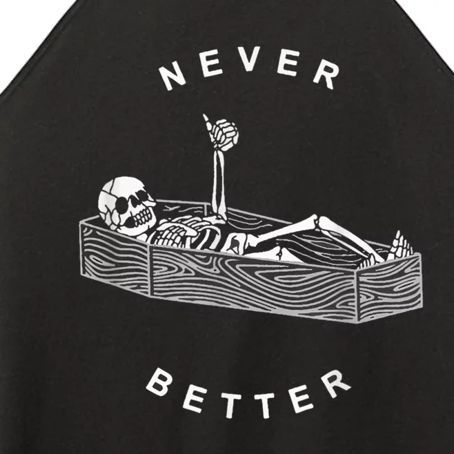 Never Better Skull Skeleton In The Coffin Halloween Women’s Perfect Tri Rocker Tank