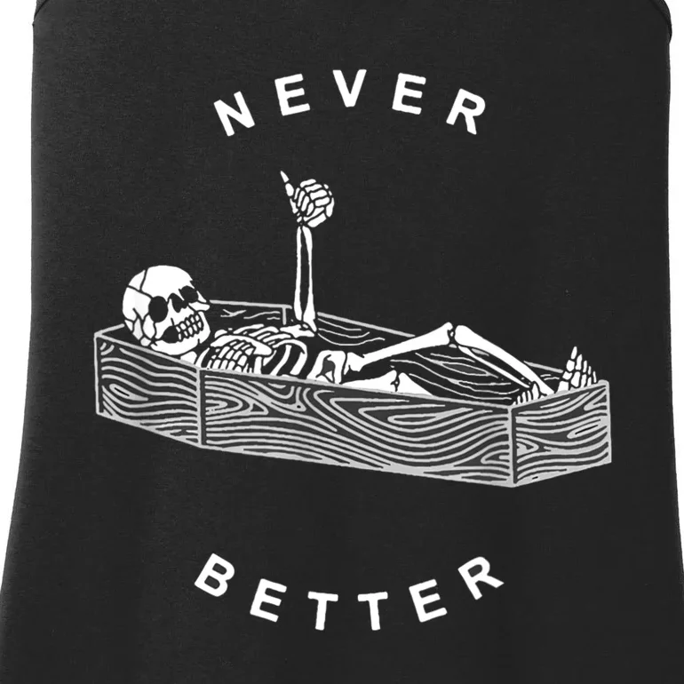 Never Better Skull Skeleton In The Coffin Halloween Ladies Essential Tank