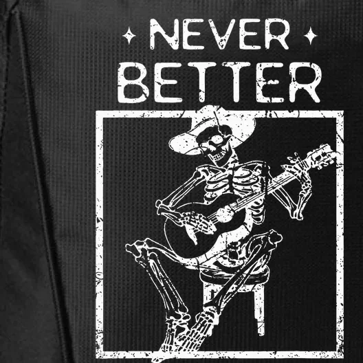 Never Better Skeleton Playing Guitar Country Music City Backpack