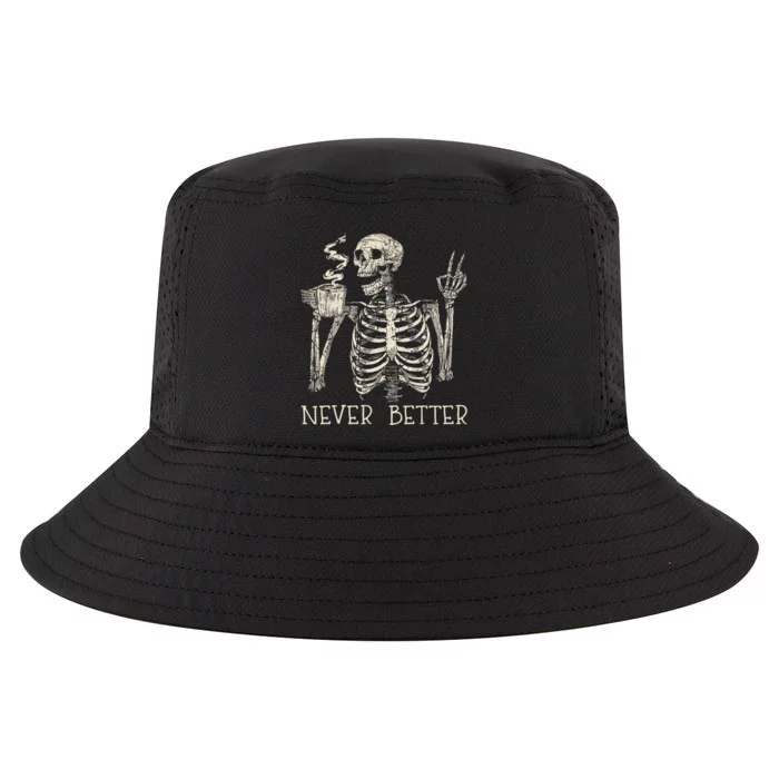 Never Better Skeleton Drinking Coffee Halloween Party Cool Comfort Performance Bucket Hat