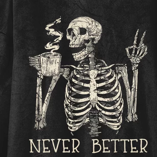 Never Better Skeleton Drinking Coffee Halloween Party Hooded Wearable Blanket