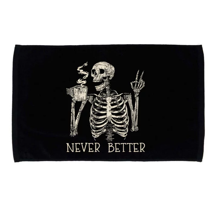 Never Better Skeleton Drinking Coffee Halloween Party Microfiber Hand Towel