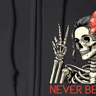 Never Better Skeleton Halloween Skull Mom Messy Bun Women Full Zip Hoodie