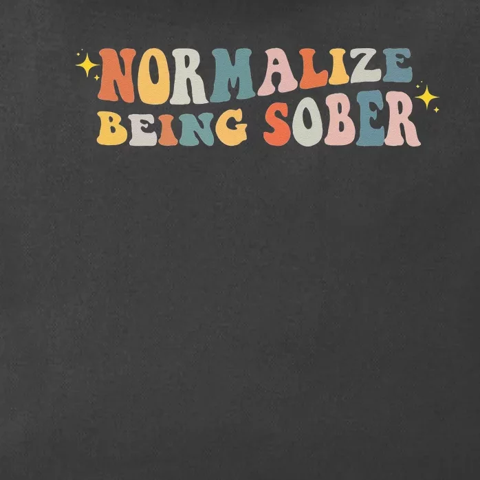 Normalize Being Sober Sobriety Addiction Recovery Motivation Zip Tote Bag