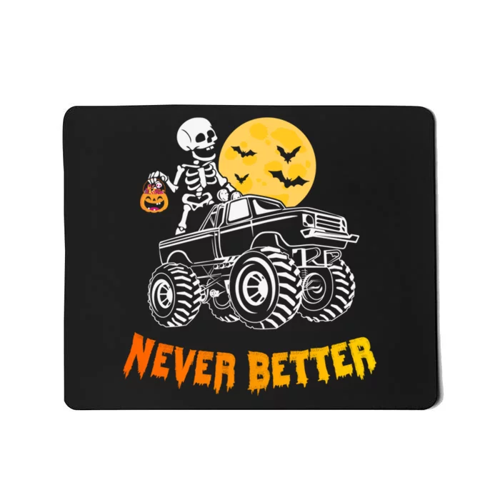 Never Better Skeleton Funny Skull Mousepad