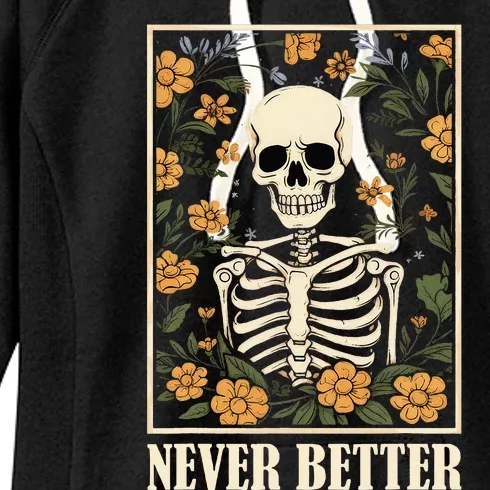 Never Better Skeleton Floral Funny Skull Halloween Women's Fleece Hoodie