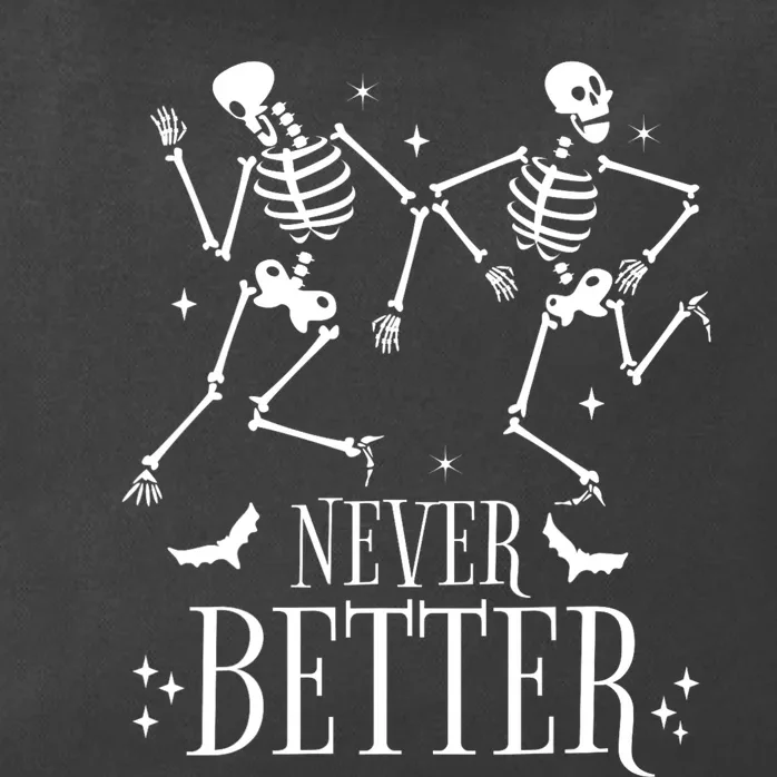 Never Better Skeleton Couple Dancing Funny Halloween Zip Tote Bag