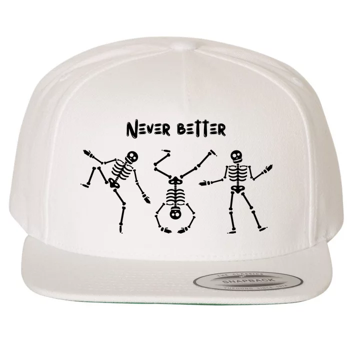 Never Better Skeleton Wool Snapback Cap