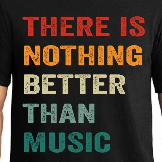 Nothing Better Than Music Funny Vibration Inspiring Music Gift Pajama Set