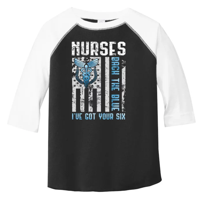 Nurses Back The Blue Ive Got Your Six Nurse Show Support Toddler Fine Jersey T-Shirt