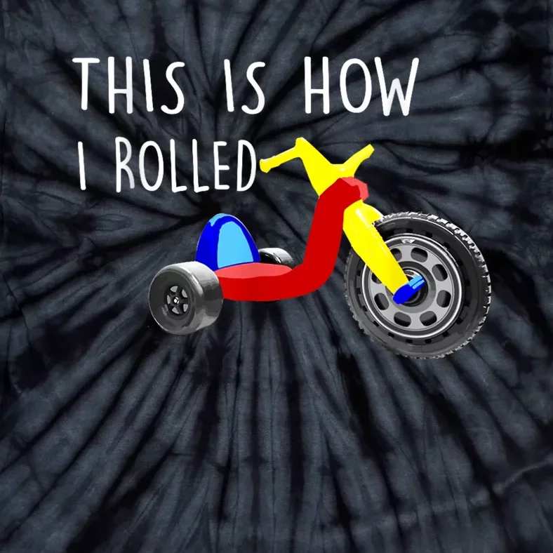 Nostalgic Big Tricycle Wheel This Is How I Rolled 70s 80s Tie-Dye T-Shirt