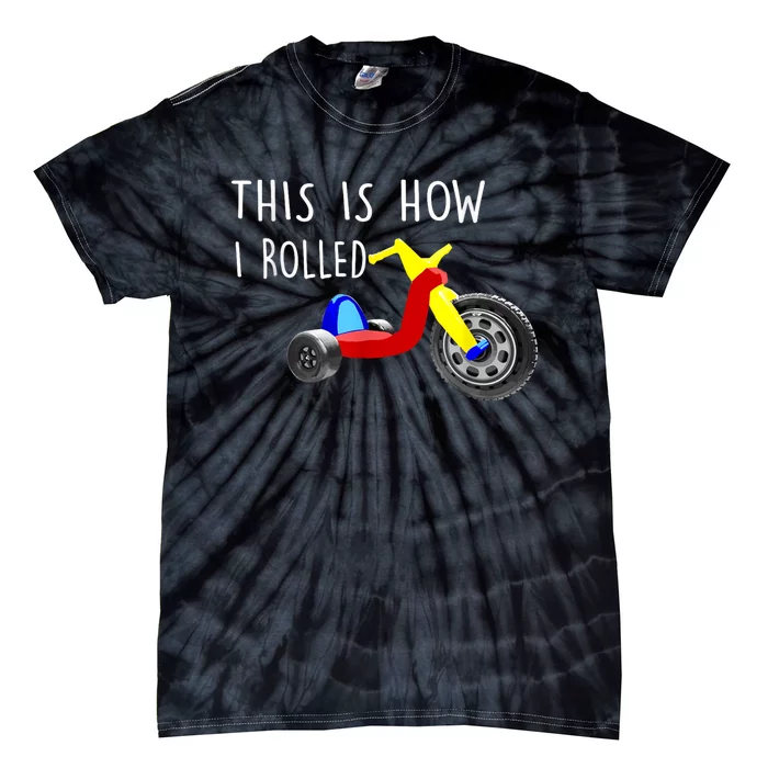 Nostalgic Big Tricycle Wheel This Is How I Rolled 70s 80s Tie-Dye T-Shirt