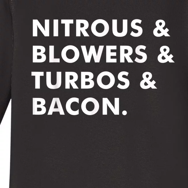 Nitrous & Blowers & Turbos & Bacon Baby Long Sleeve Bodysuit