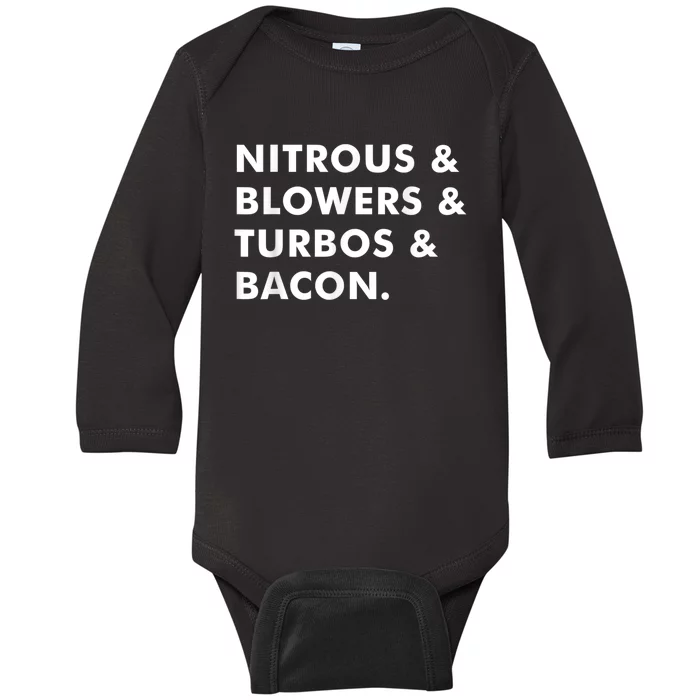 Nitrous & Blowers & Turbos & Bacon Baby Long Sleeve Bodysuit