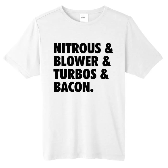 Nitrous & Blowers & Turbos & Bacon ChromaSoft Performance T-Shirt