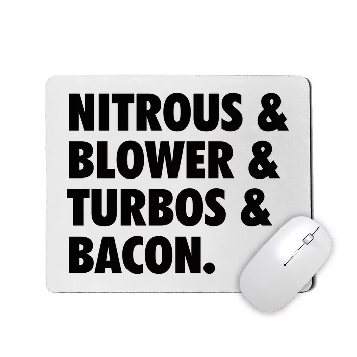 Nitrous & Blowers & Turbos & Bacon Mousepad