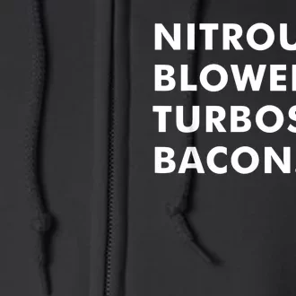 Nitrous Blowers Turbos Bacon Funny Full Zip Hoodie