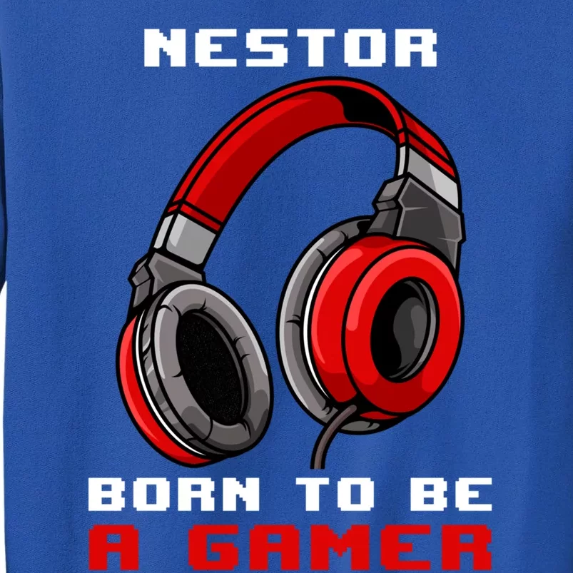 Nestor Born To Be A Gamer Personalized Gift Tall Sweatshirt