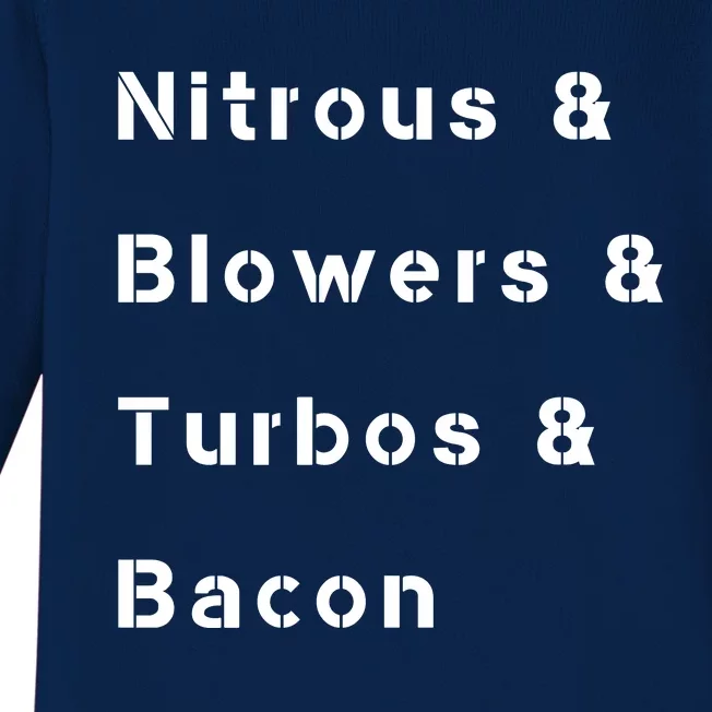 Nitrous & Blowers & Turbos & Bacon Baby Long Sleeve Bodysuit