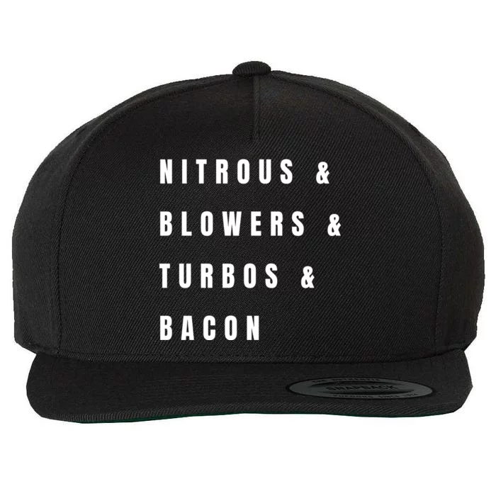 Nitrous & Blowers & Turbos & Bacon Wool Snapback Cap