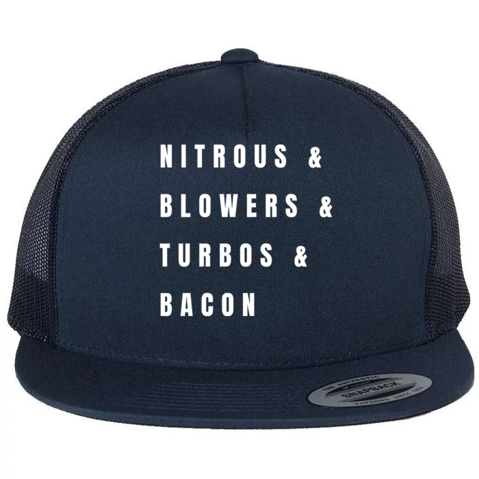 Nitrous & Blowers & Turbos & Bacon Flat Bill Trucker Hat